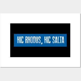 Hic Rhodus, hic salta Posters and Art